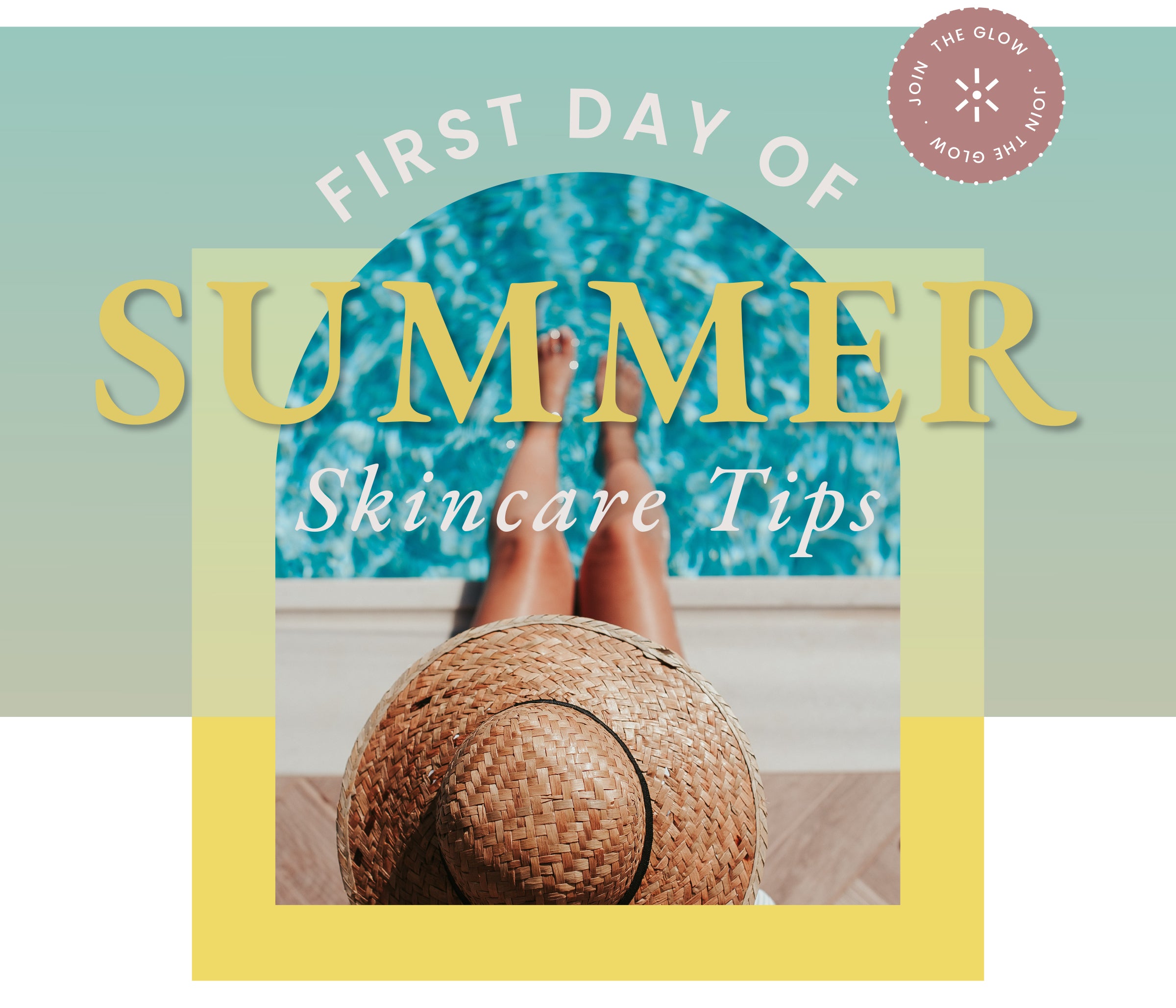 Summer is Here! Time to Transition your Skincare Routine 😎