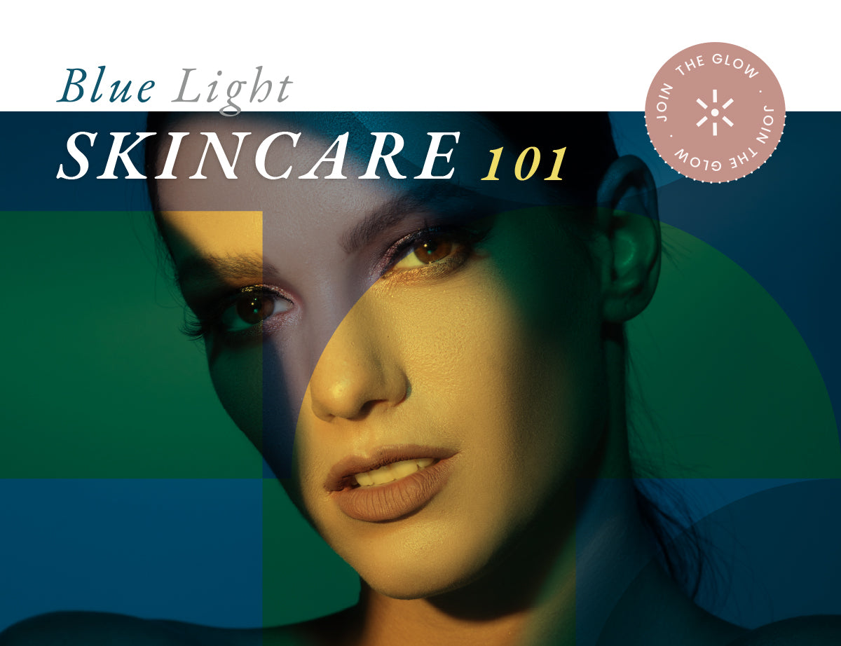 What is Blue Light & Does it Damage Your Skin?