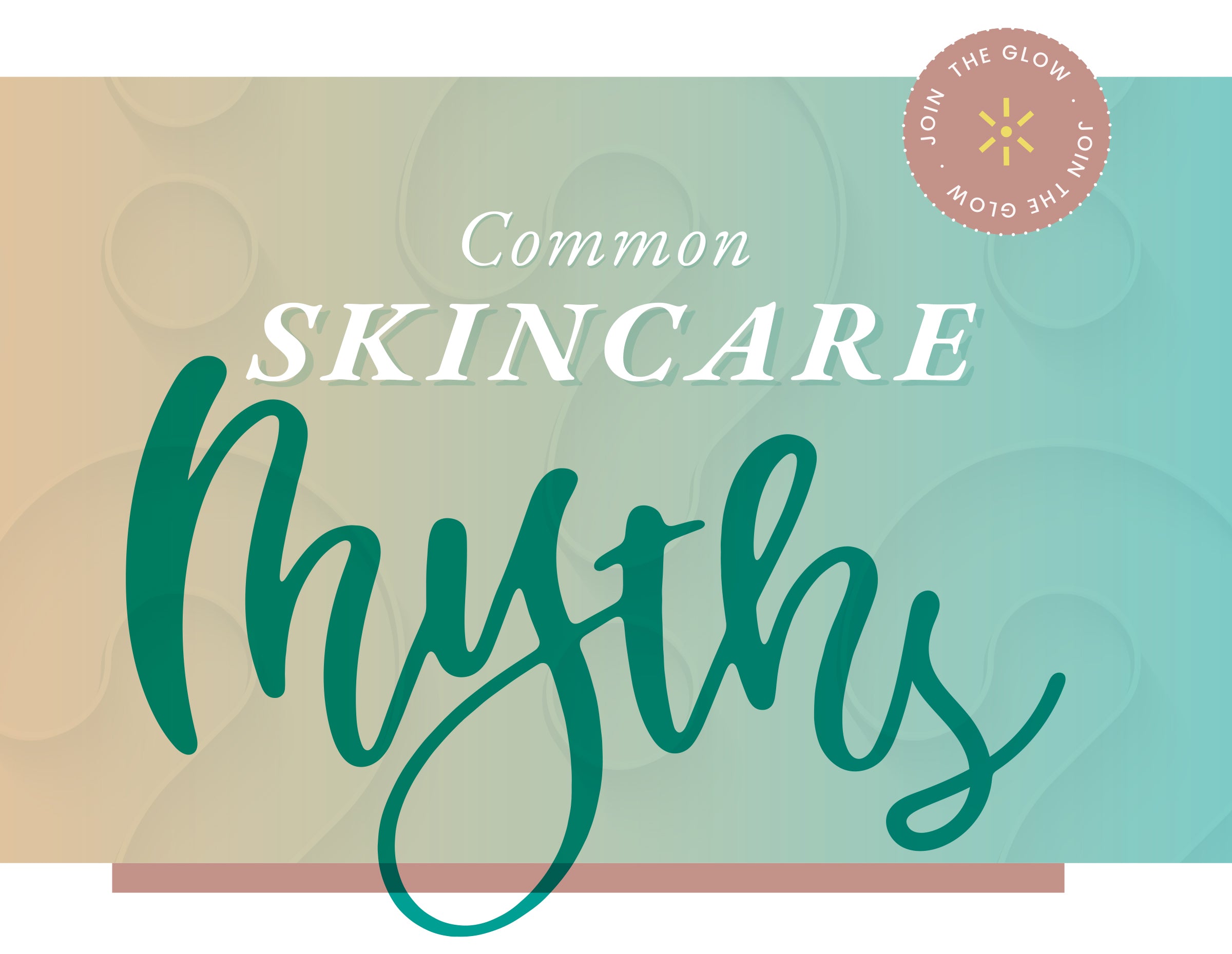 Don't Be Fooled By These Skin Myths