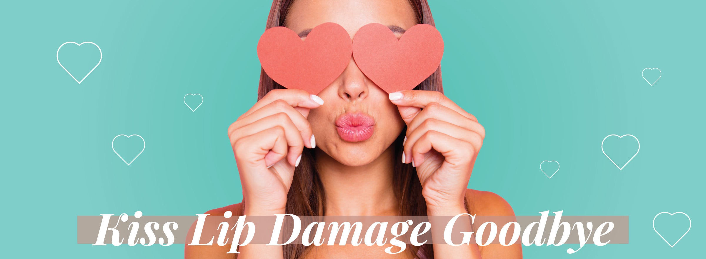 Kiss Lip Damage Goodbye