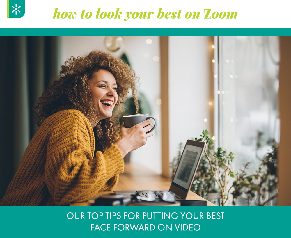 Tips on How to Look Your Best on Zoom 💻