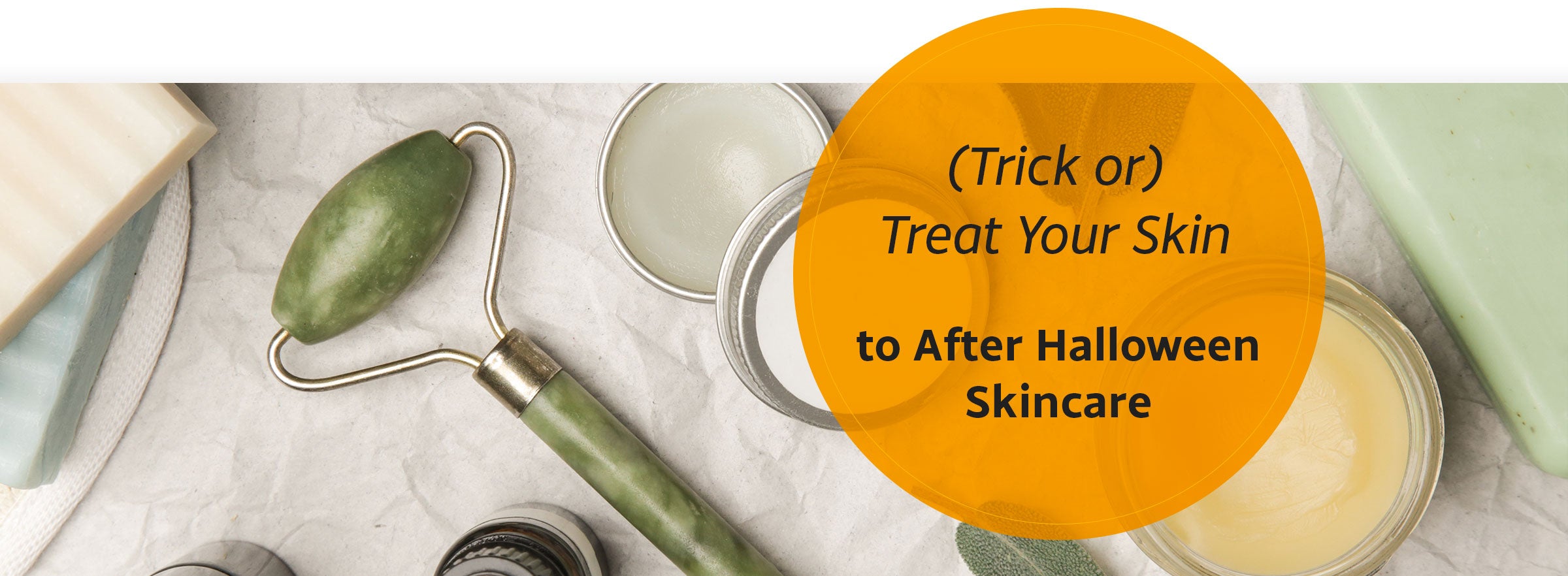 (Trick or) Treat Your Skin to After Halloween Skin Care